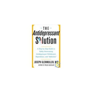 Antidepressant Solution by Joseph Glenmullen, M.D.